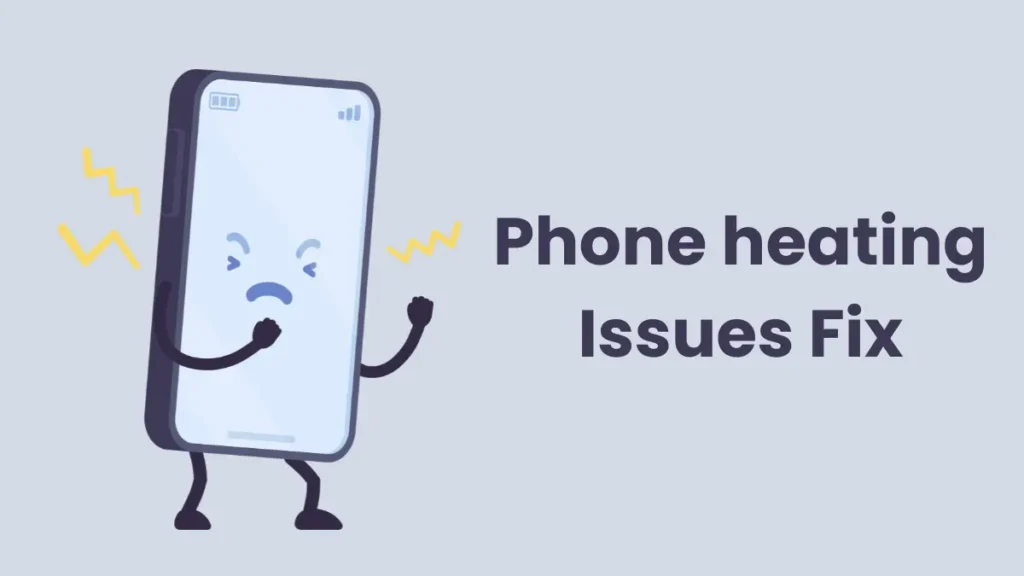 Phone heating Issues Fix